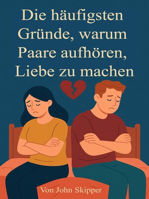 cover image of Die häufigsten Gründe, warum Paare aufhören, Liebe zu machen